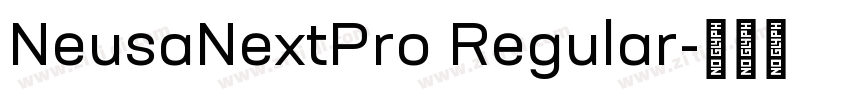 NeusaNextPro Regular字体转换